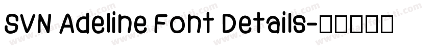 SVN Adeline Font Details字体转换